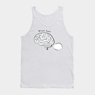 Brain Fart - Funny Tank Top